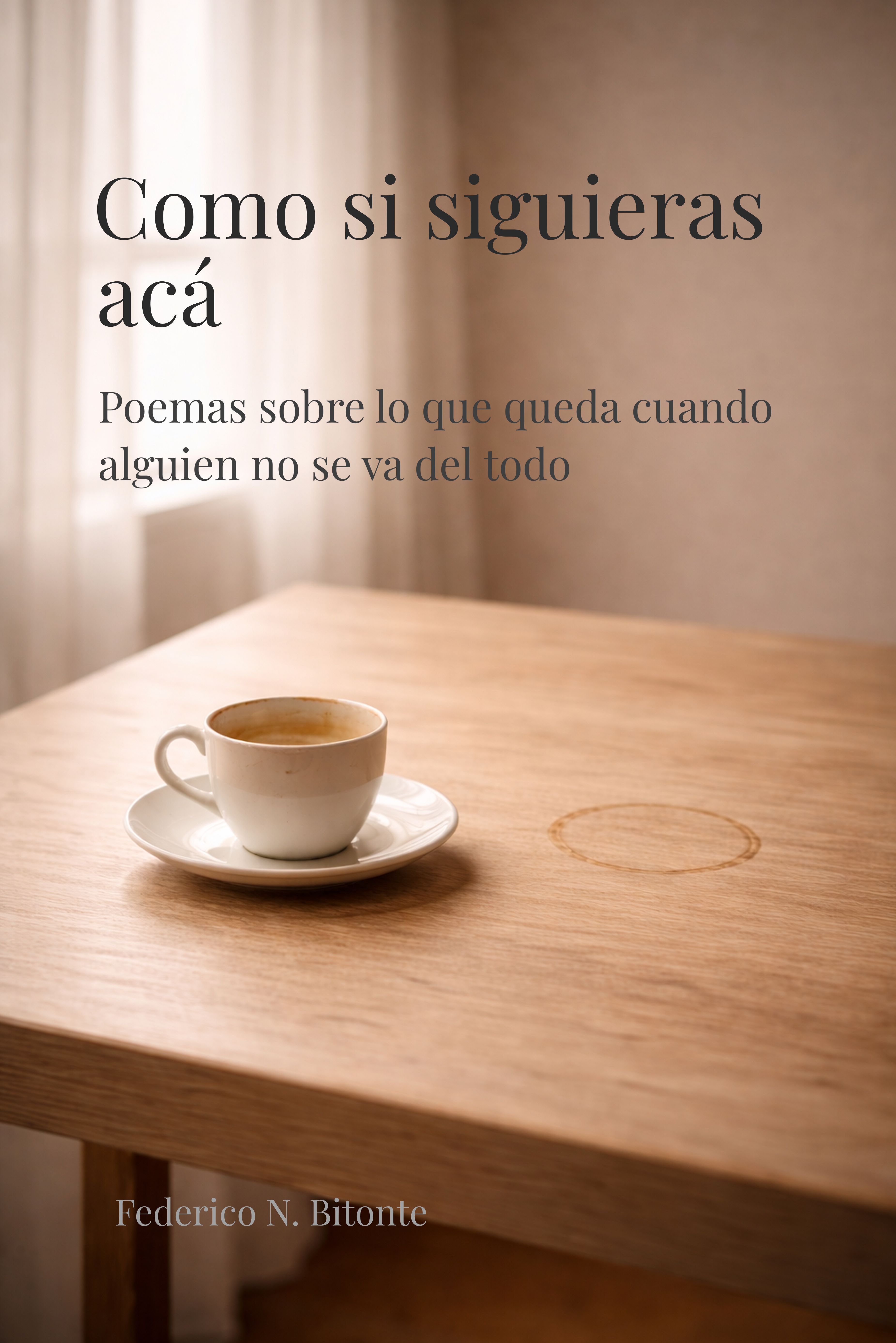 Como si siguieras acá